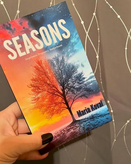 Maria Koval describes postpartum depression in her book 'Seasons'