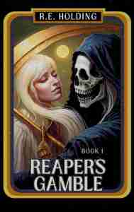 R E Holding Guilds and Magic - Reapers Gamble